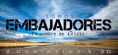 VER. 2 COR 5.20 EMBAJADORES