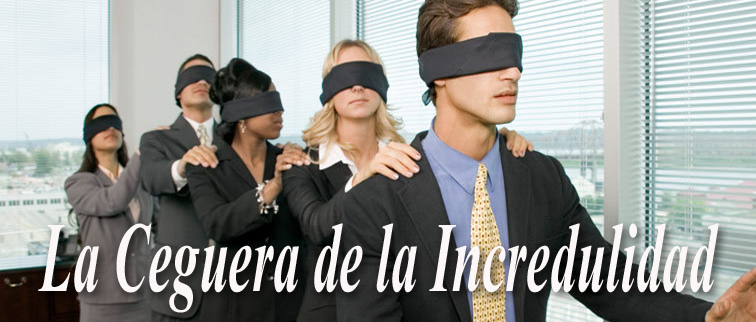 La Ceguera de la Incredulidad copy